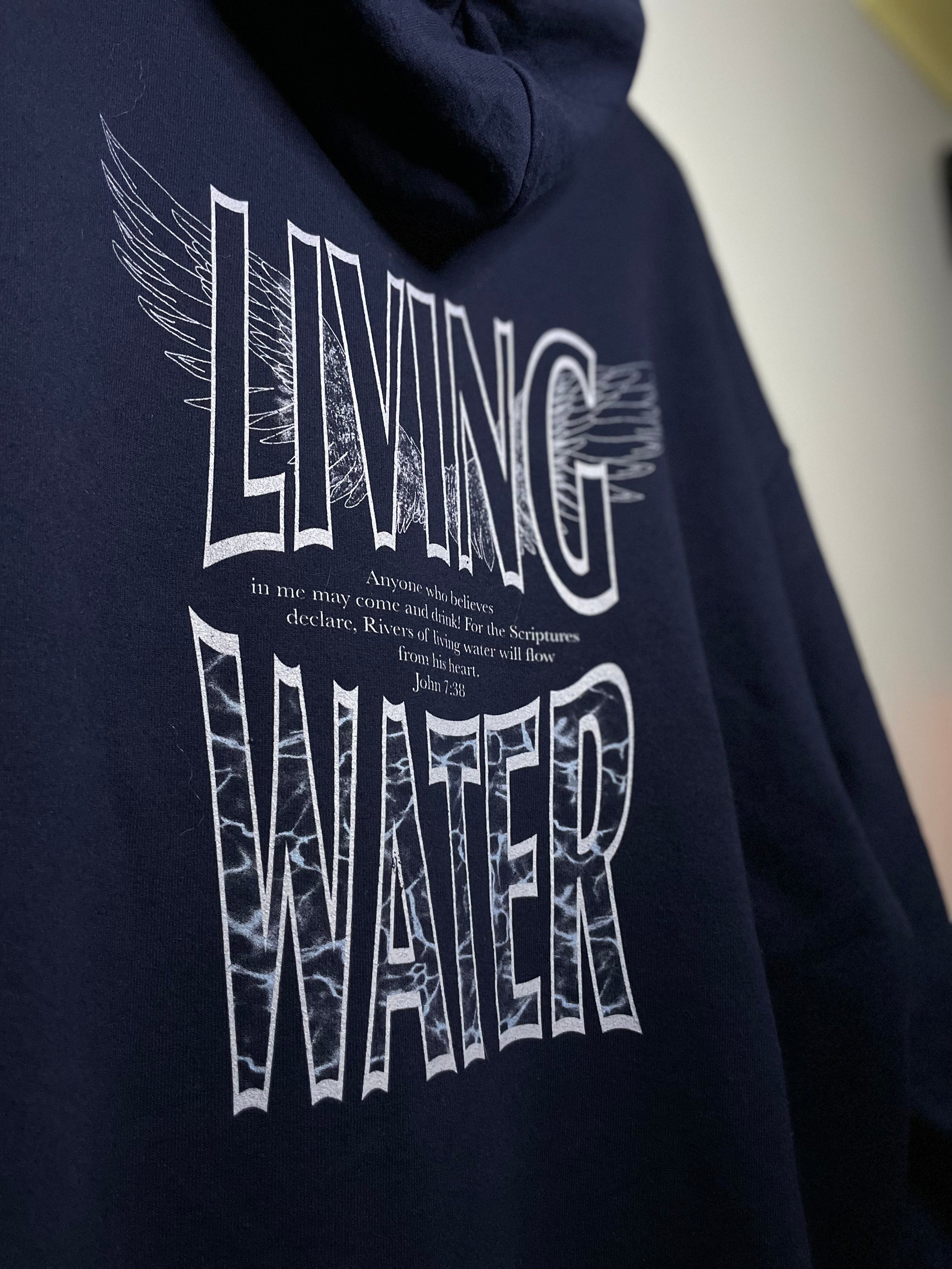 LIVING WATER HOODIE – God above all ✞