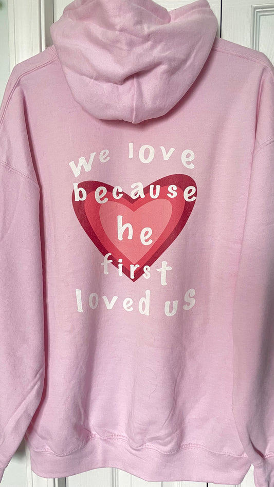 HE LOVED US HOODIE