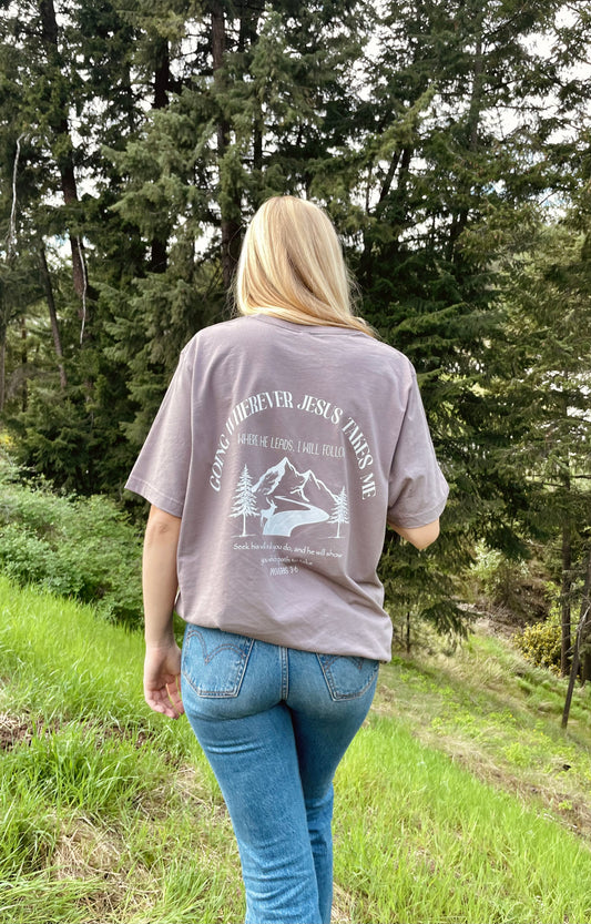 WHERE HE LEADS I WILL FOLLOW TEE