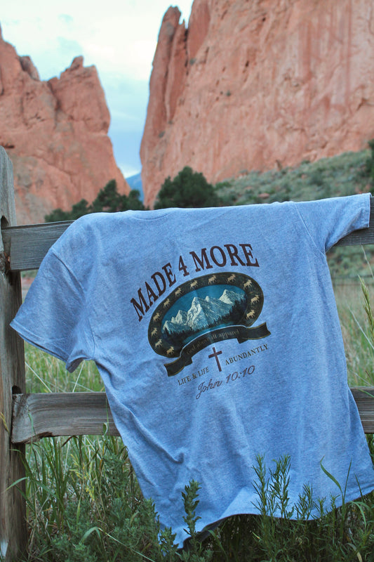 MADE 4 MORE TEE