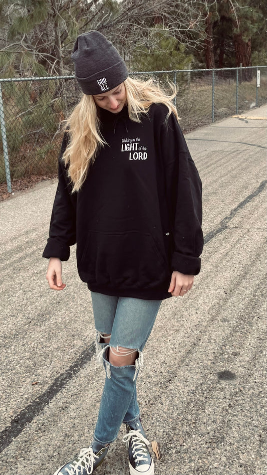 WALKING IN THE LIGHT OF THE LORD HOODIE