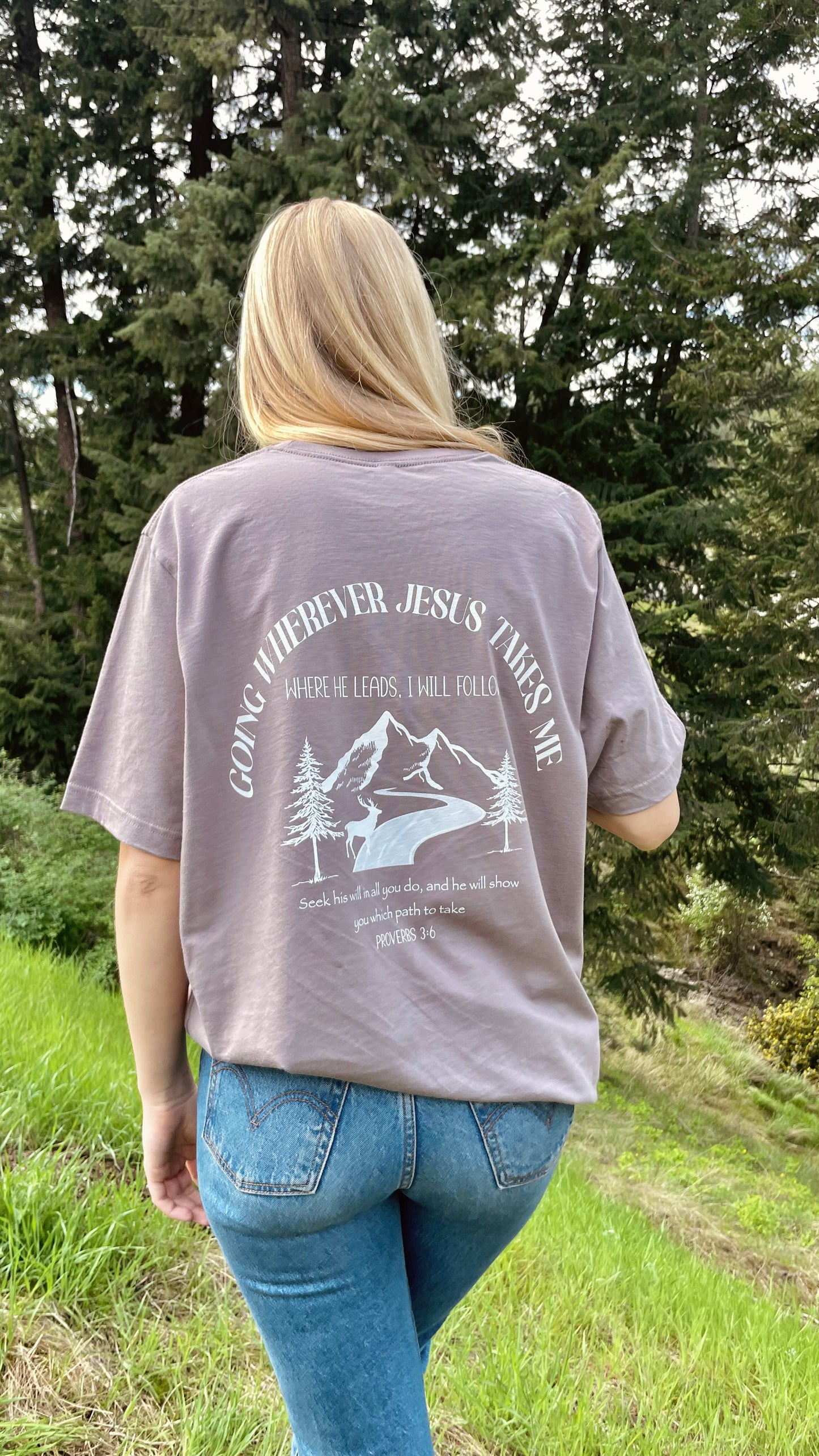 WHERE HE LEADS I WILL FOLLOW TEE