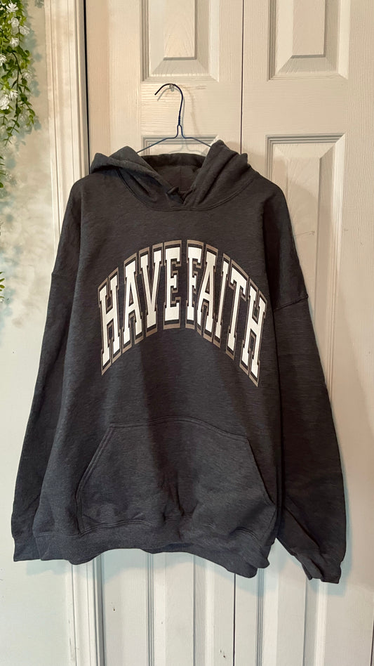 HAVE FAITH HOODIE