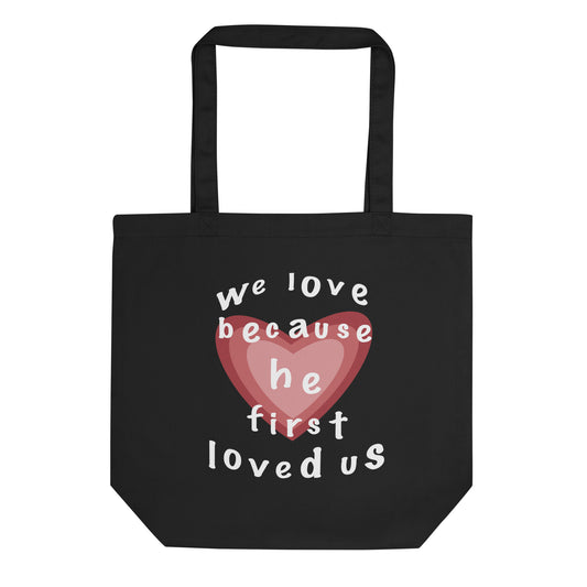 HE LOVED US TOTE BAG