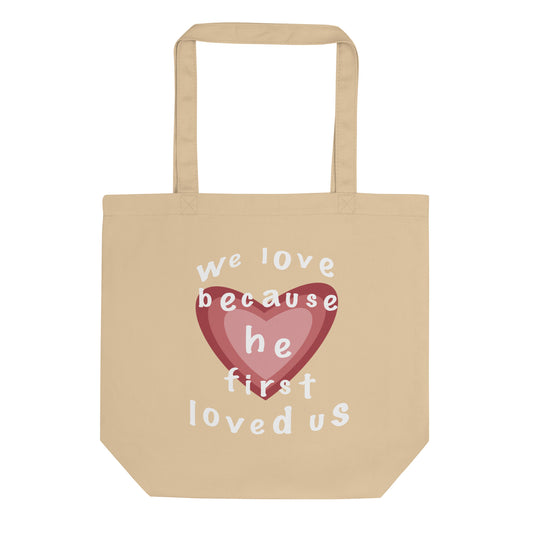 HE LOVED US TOTE BAG