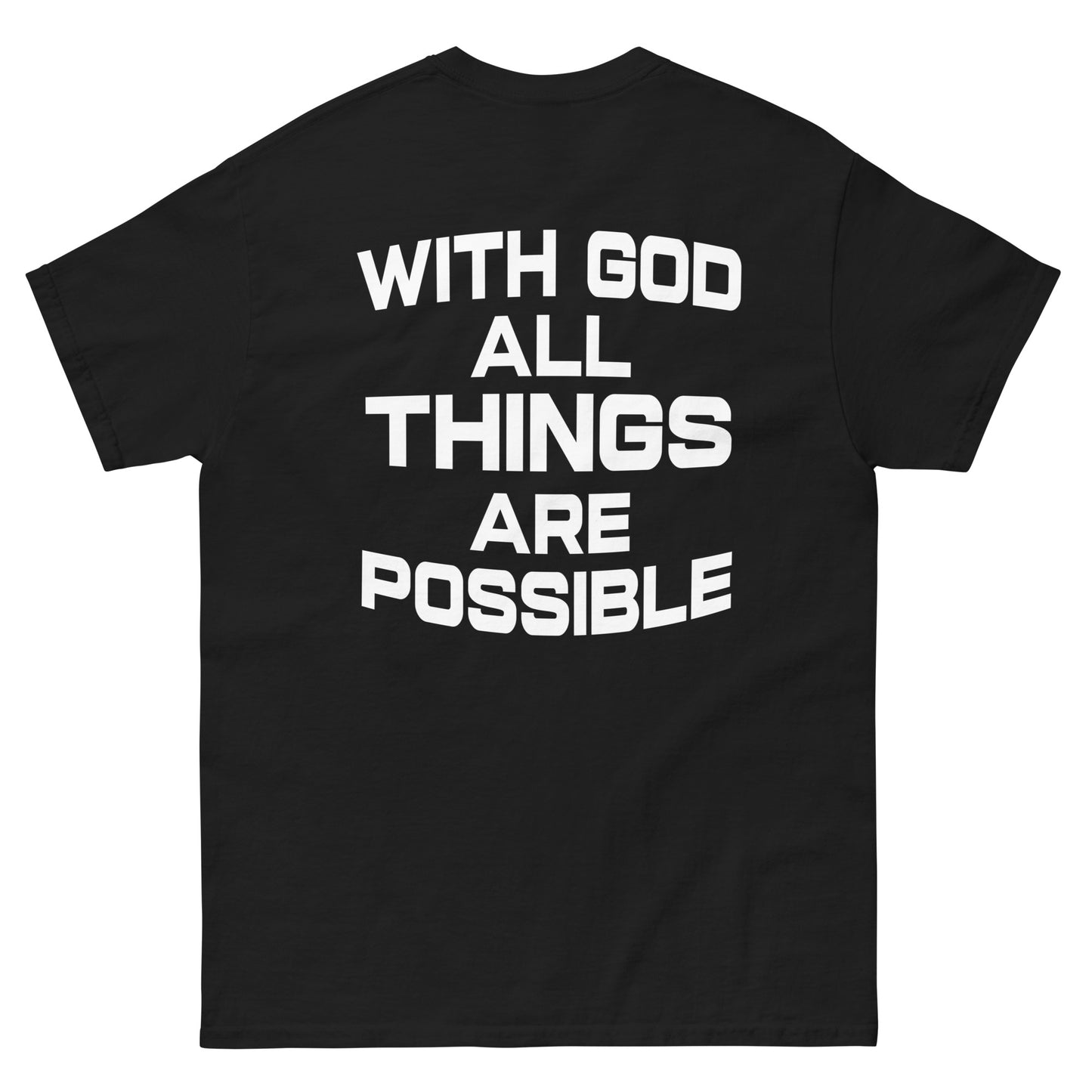 WITH GOD ALL THINGS ARE POSSIBLE TEE