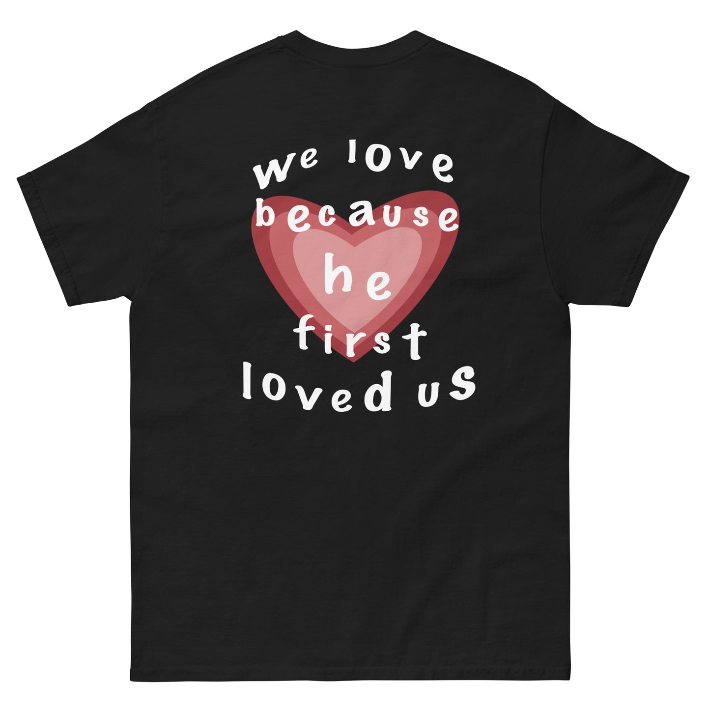 HE LOVED US TEE