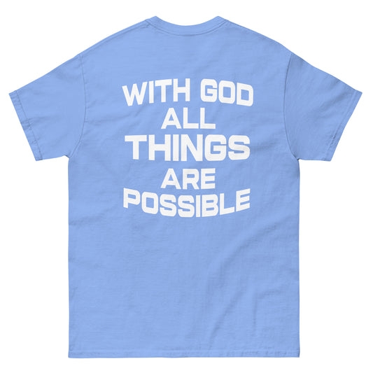 WITH GOD ALL THINGS ARE POSSIBLE TEE