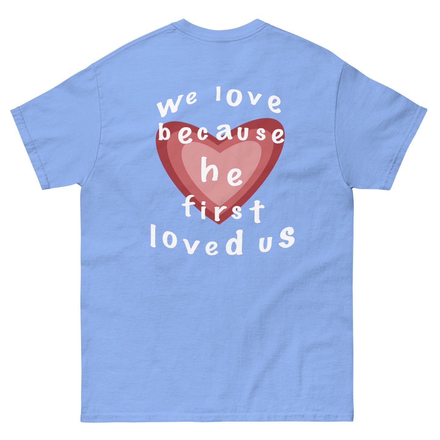 HE LOVED US TEE