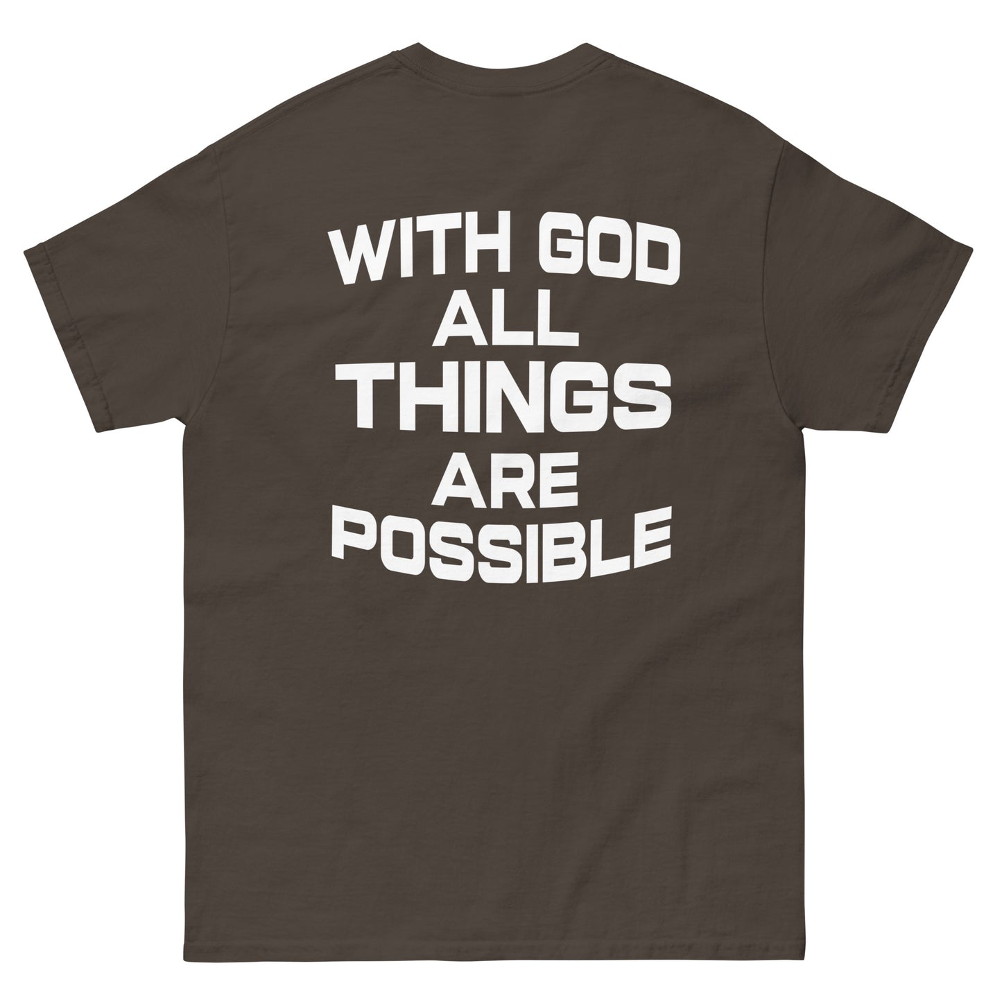 WITH GOD ALL THINGS ARE POSSIBLE TEE