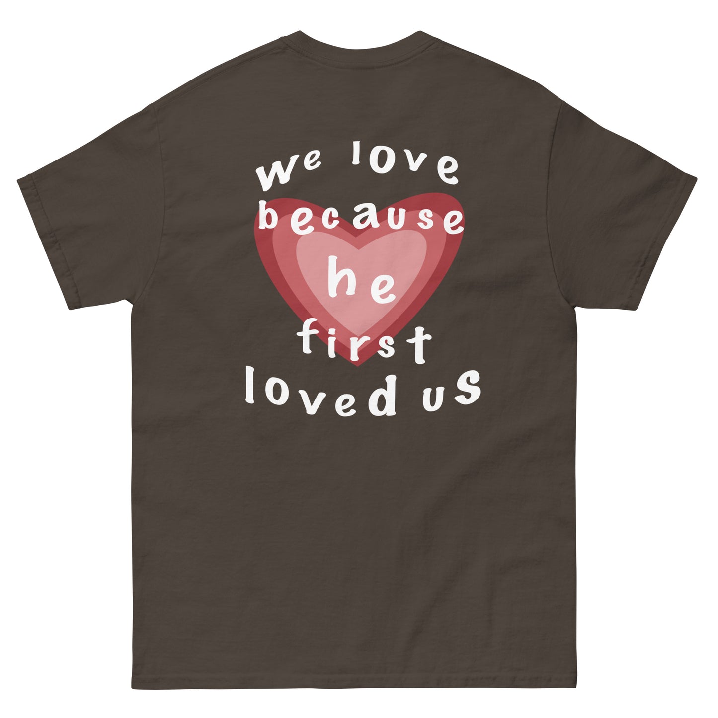 HE LOVED US TEE