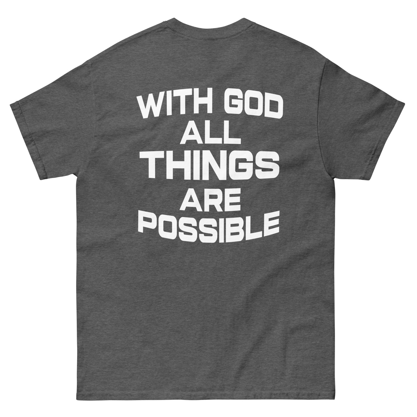 WITH GOD ALL THINGS ARE POSSIBLE TEE