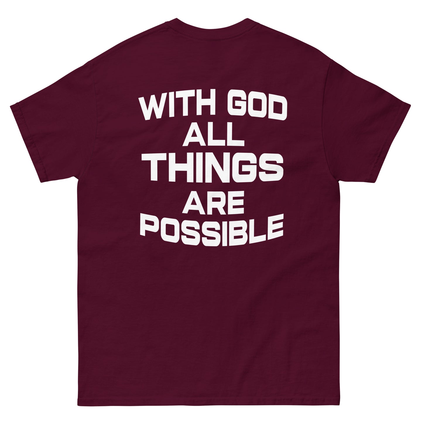 WITH GOD ALL THINGS ARE POSSIBLE TEE