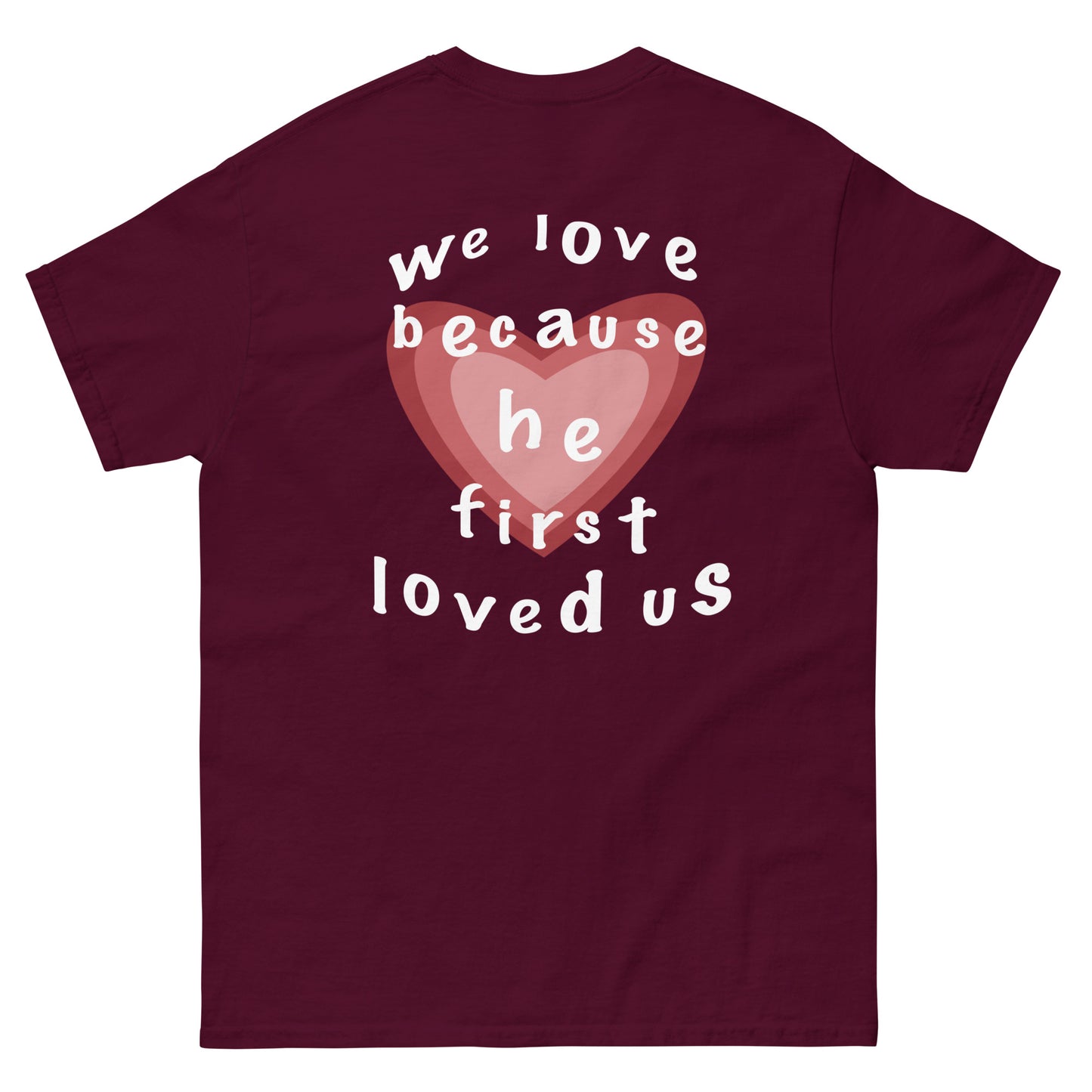 HE LOVED US TEE