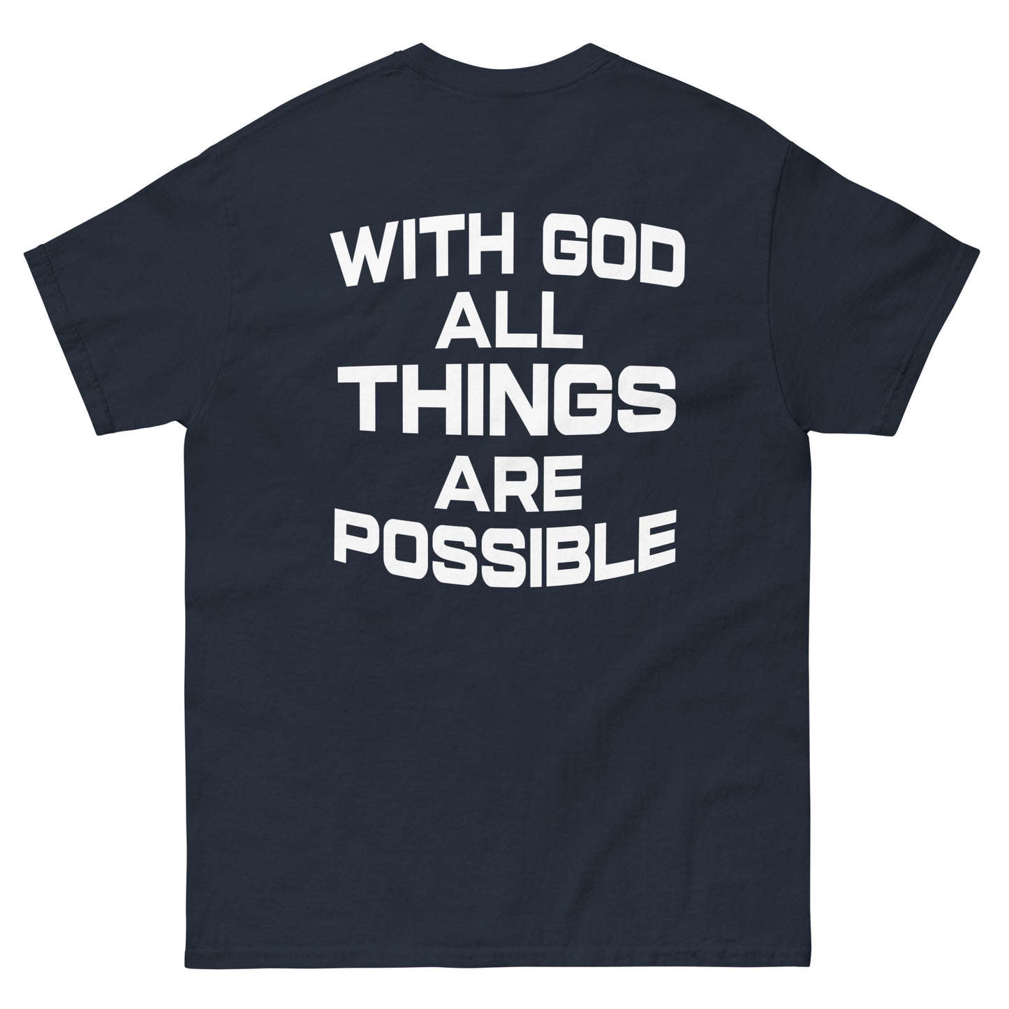 WITH GOD ALL THINGS ARE POSSIBLE TEE