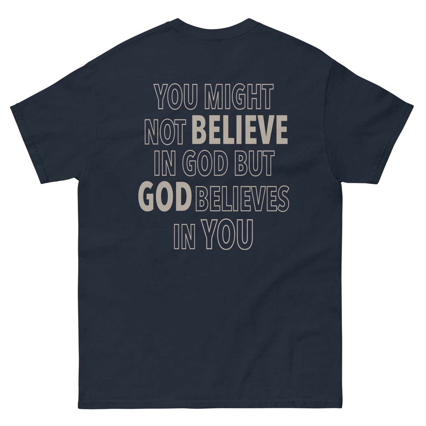BELIEVE GOD TEE
