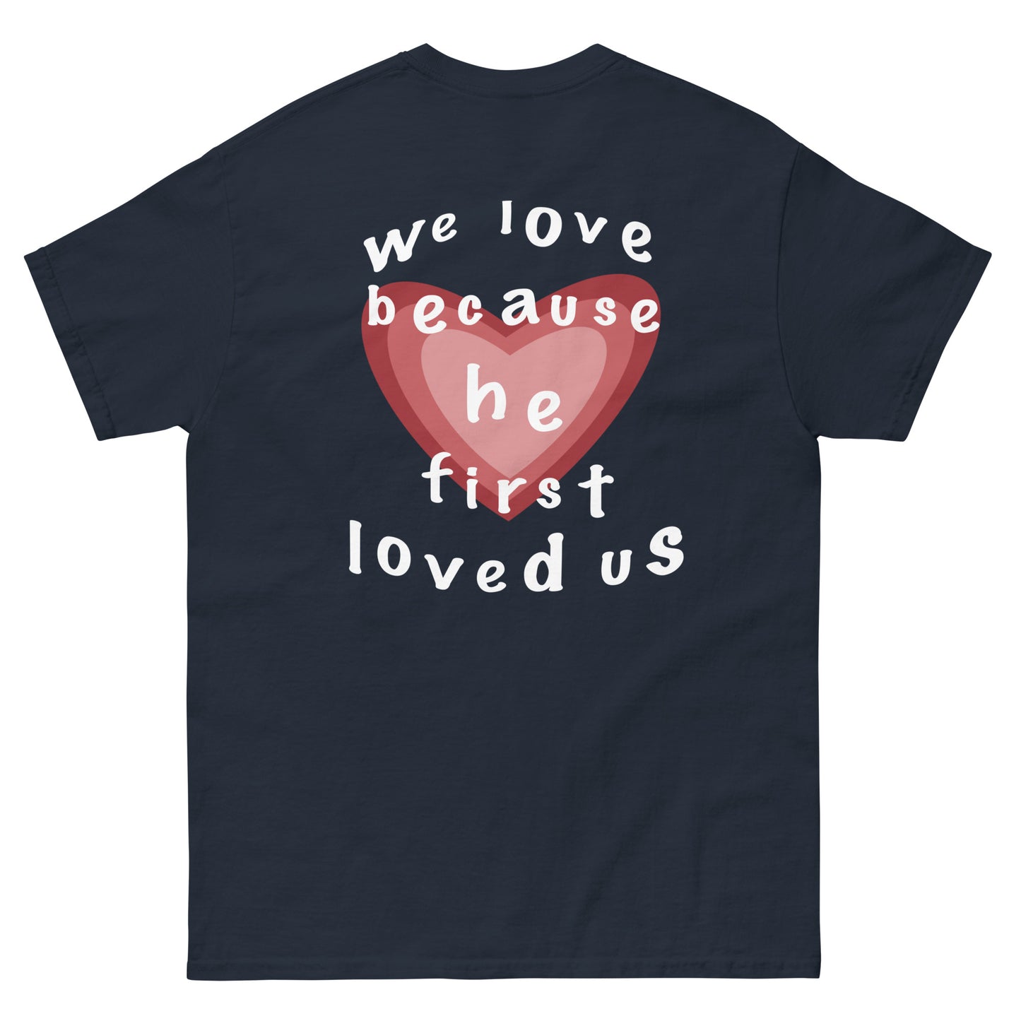 HE LOVED US TEE