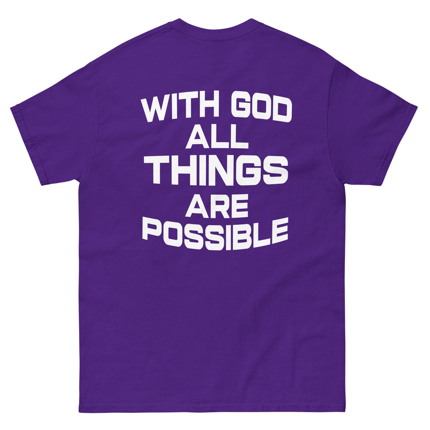 WITH GOD ALL THINGS ARE POSSIBLE TEE