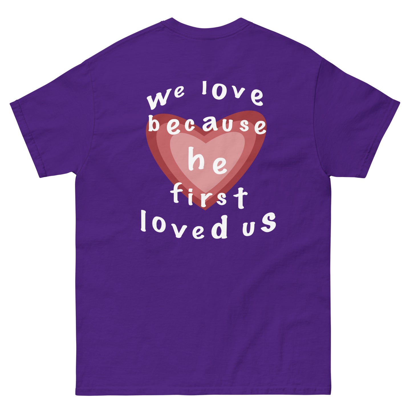 HE LOVED US TEE