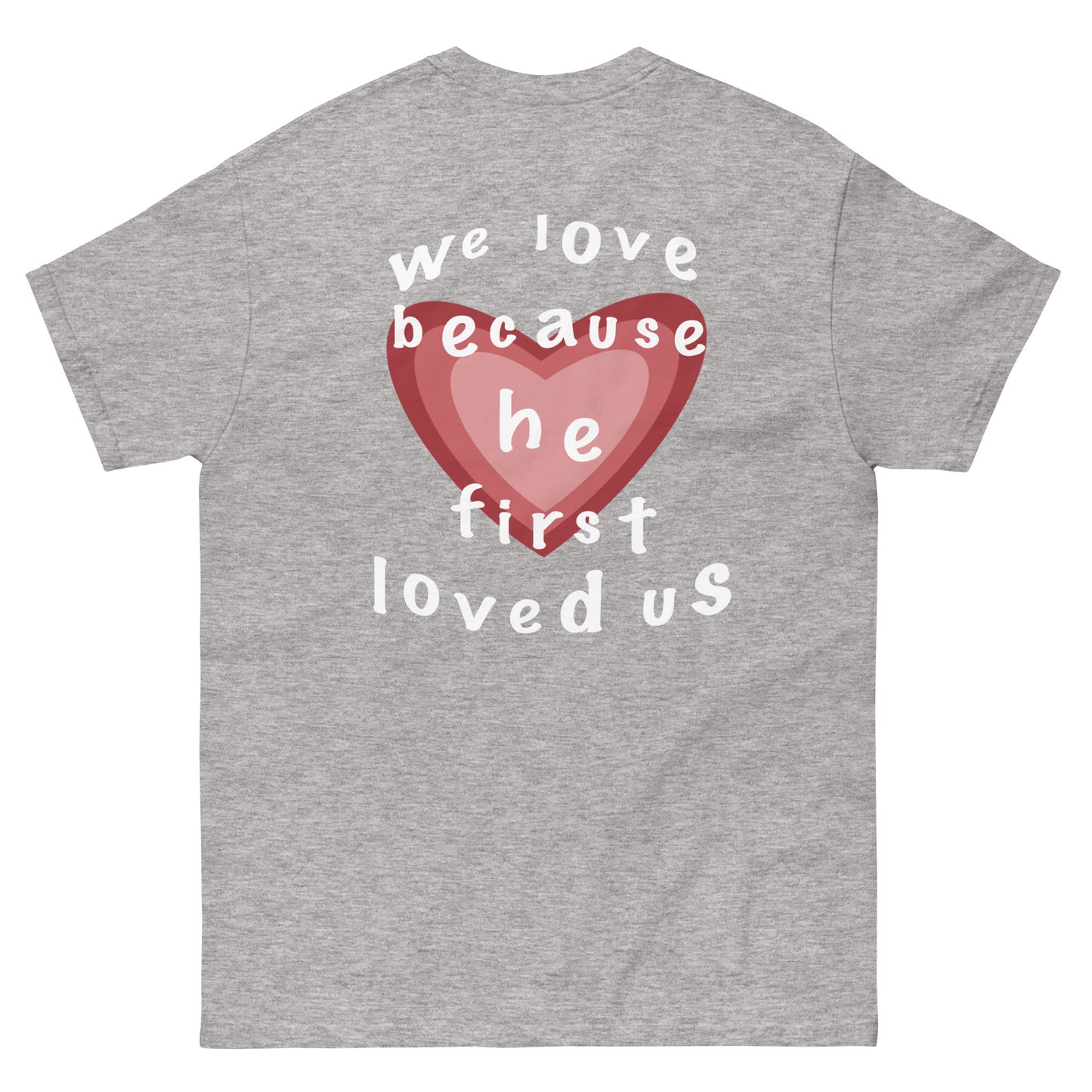 HE LOVED US TEE