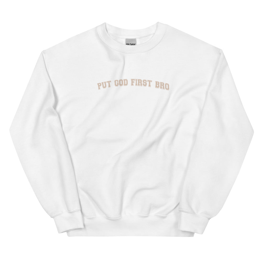 PUT GOD FIRST BRO CREWNECK