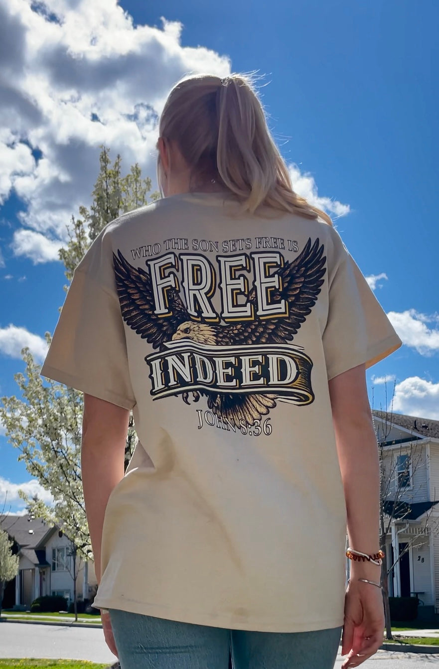 WHO THE SON SETS FREE IS FREE INDEED TEE