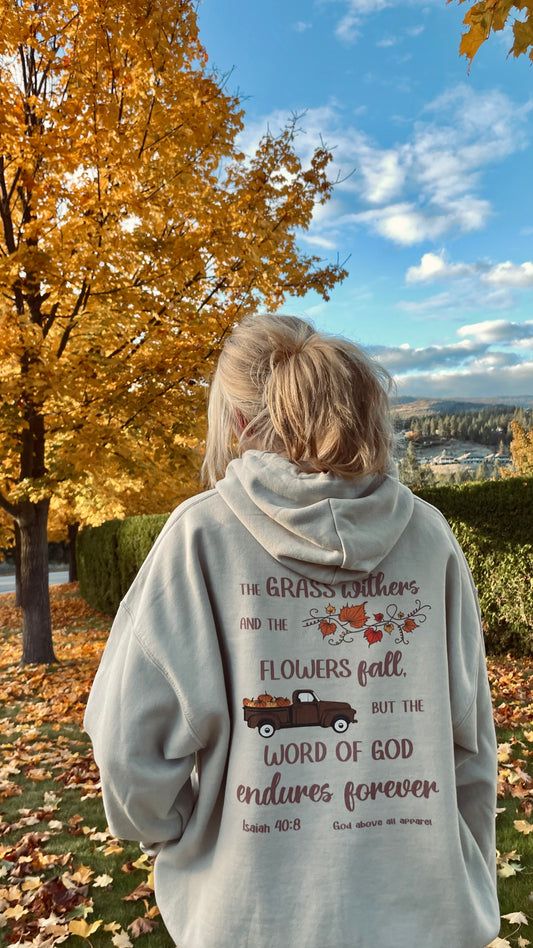 ISAIAH 40:8 FALL HOODIE