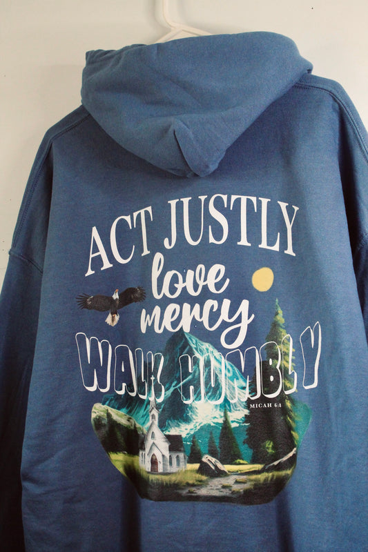 ACT JUSTLY LOVE MERCY WALK HUMBLY HOODIE