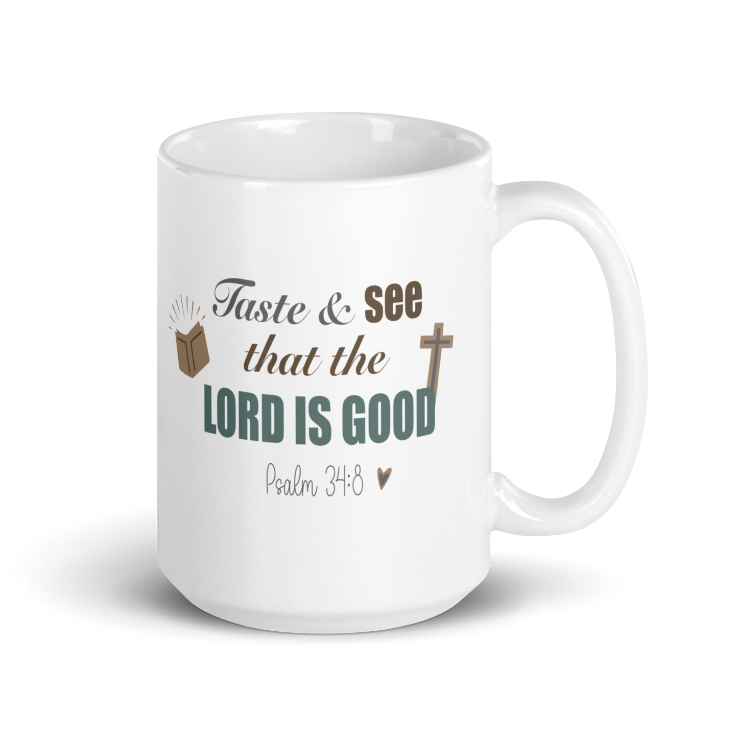 TASTE & SEE THAT THE LORD IS GOOD MUG