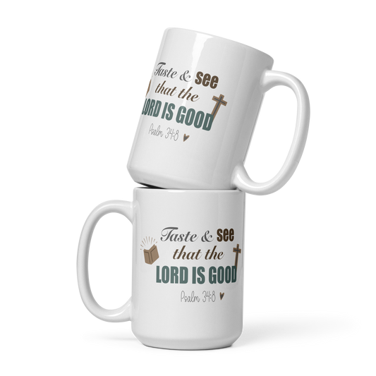 TASTE & SEE THAT THE LORD IS GOOD MUG