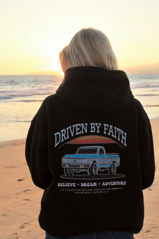 DRIVEN BY FAITH HOODIE