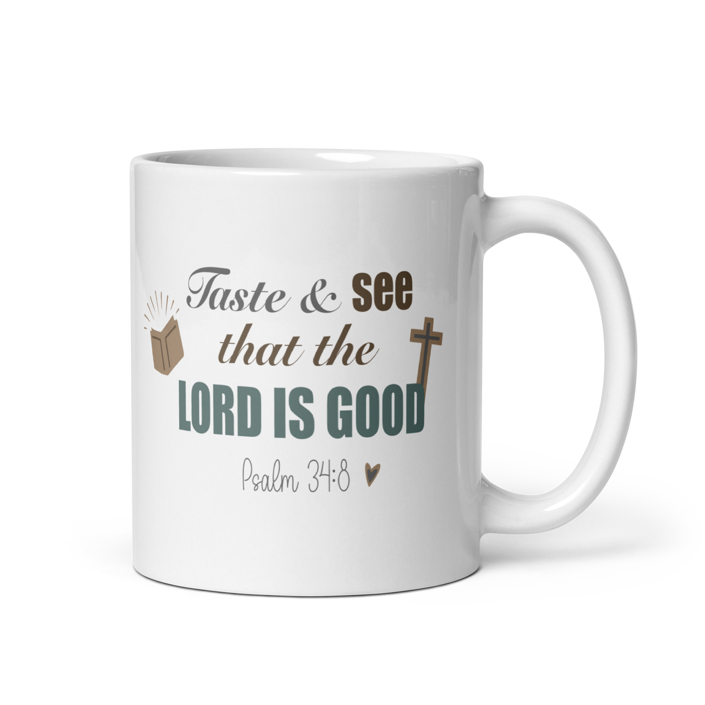 TASTE & SEE THAT THE LORD IS GOOD MUG