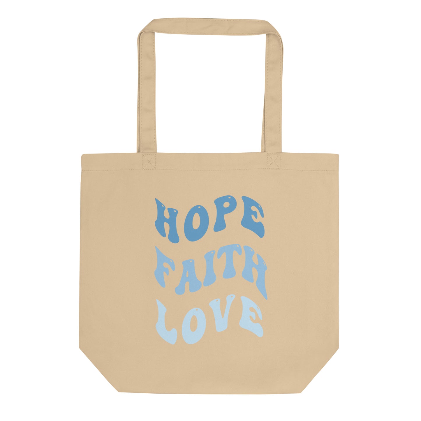 HOPE FAITH LOVE TOTE BAG