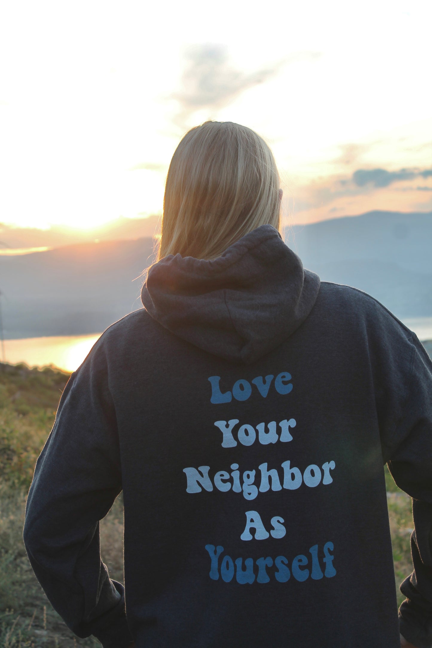 LOVE YOUR NEIGHBOR AS YOURSELF HOODIE