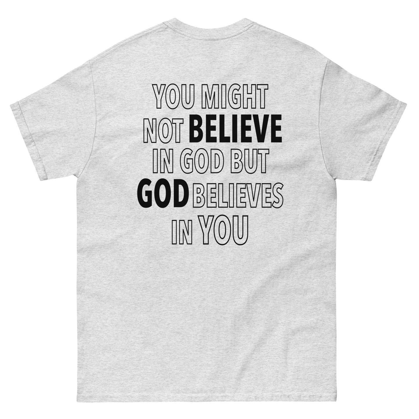 BELIEVE GOD TEE