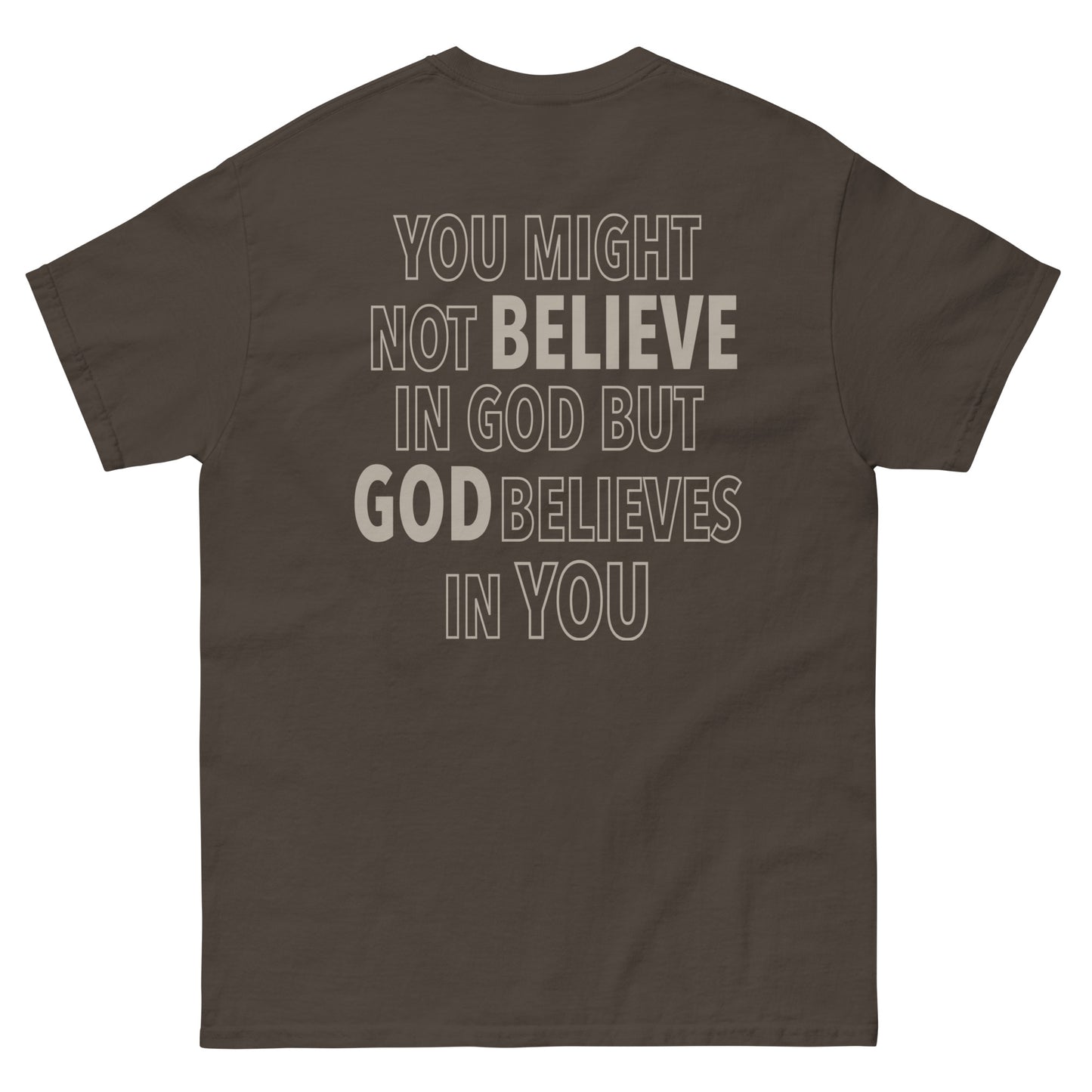 BELIEVE GOD TEE