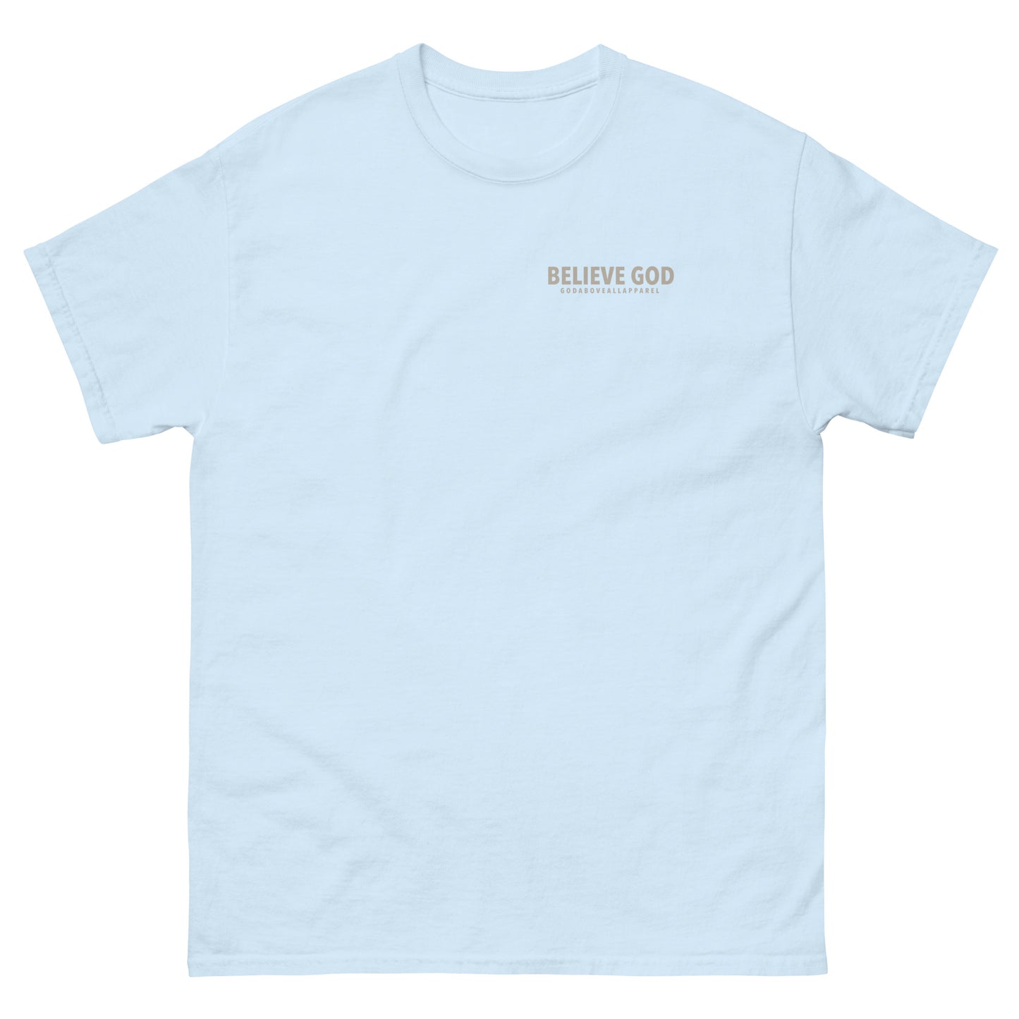 BELIEVE GOD TEE