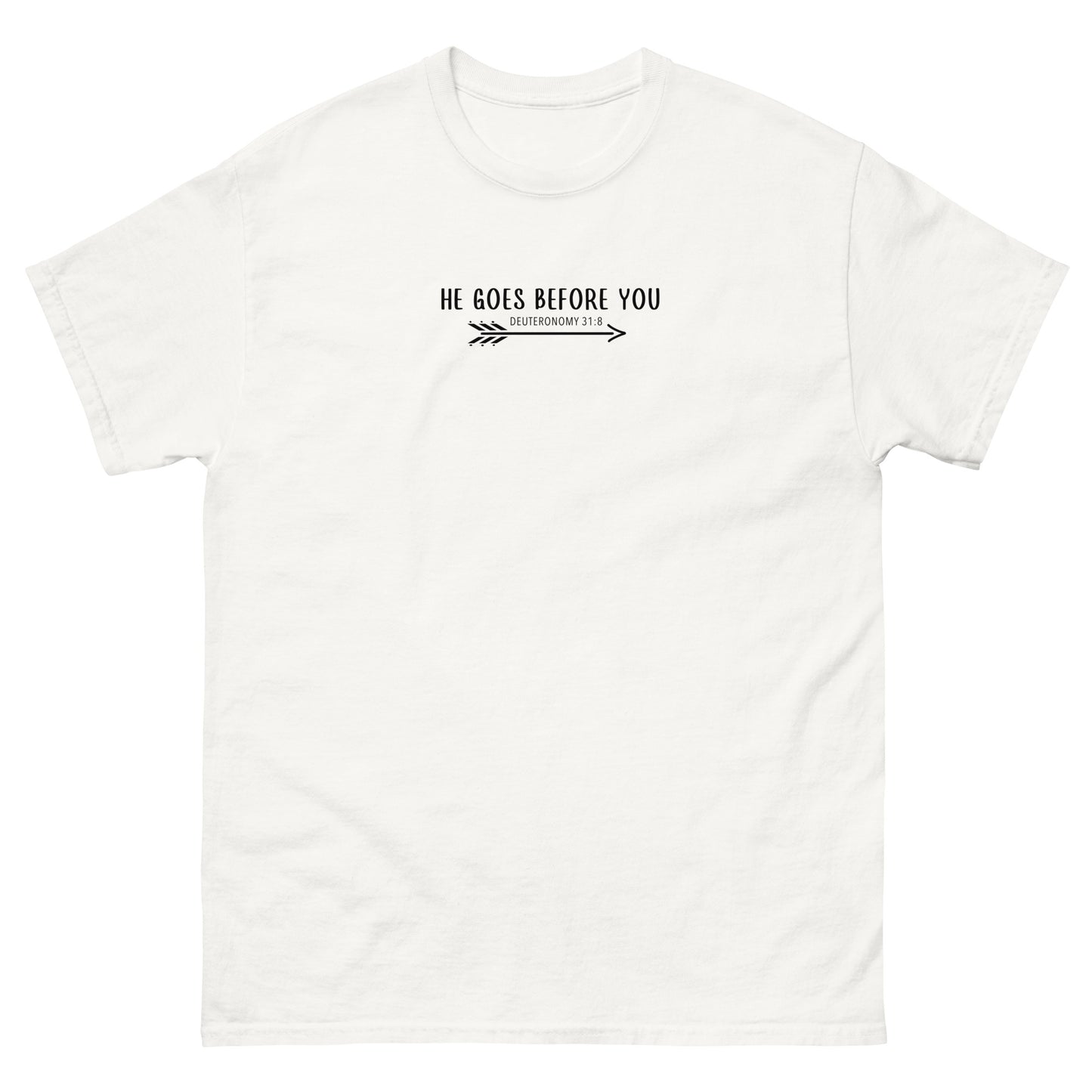 HE GOES BEFORE YOU TEE