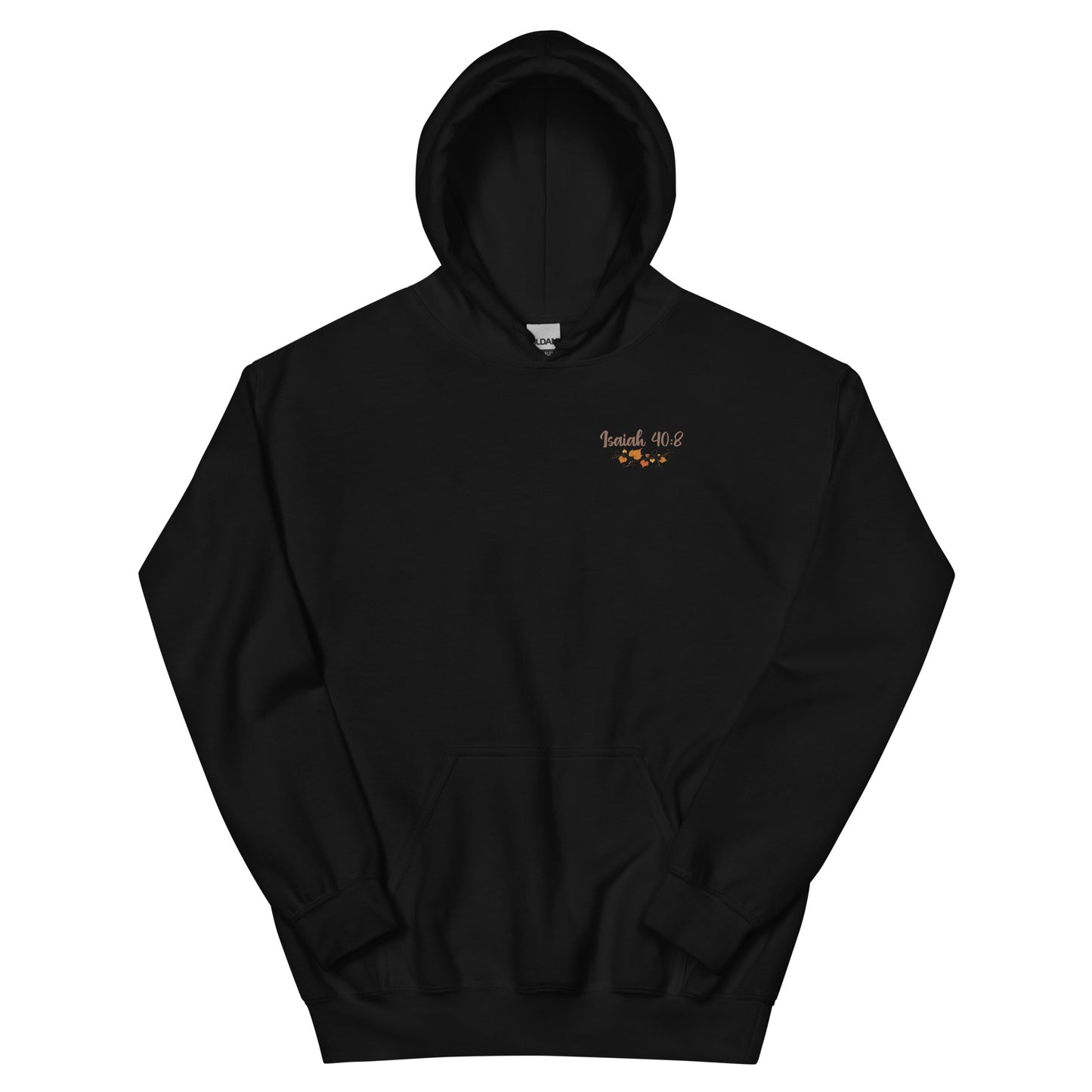 ISAIAH 40:8 FALL HOODIE