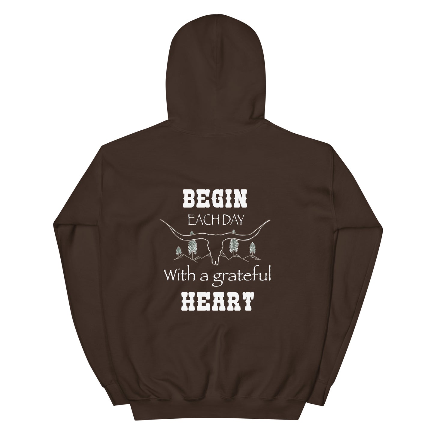 BEGIN EACH DAY WITH A GRATEFUL HEART HOODIE