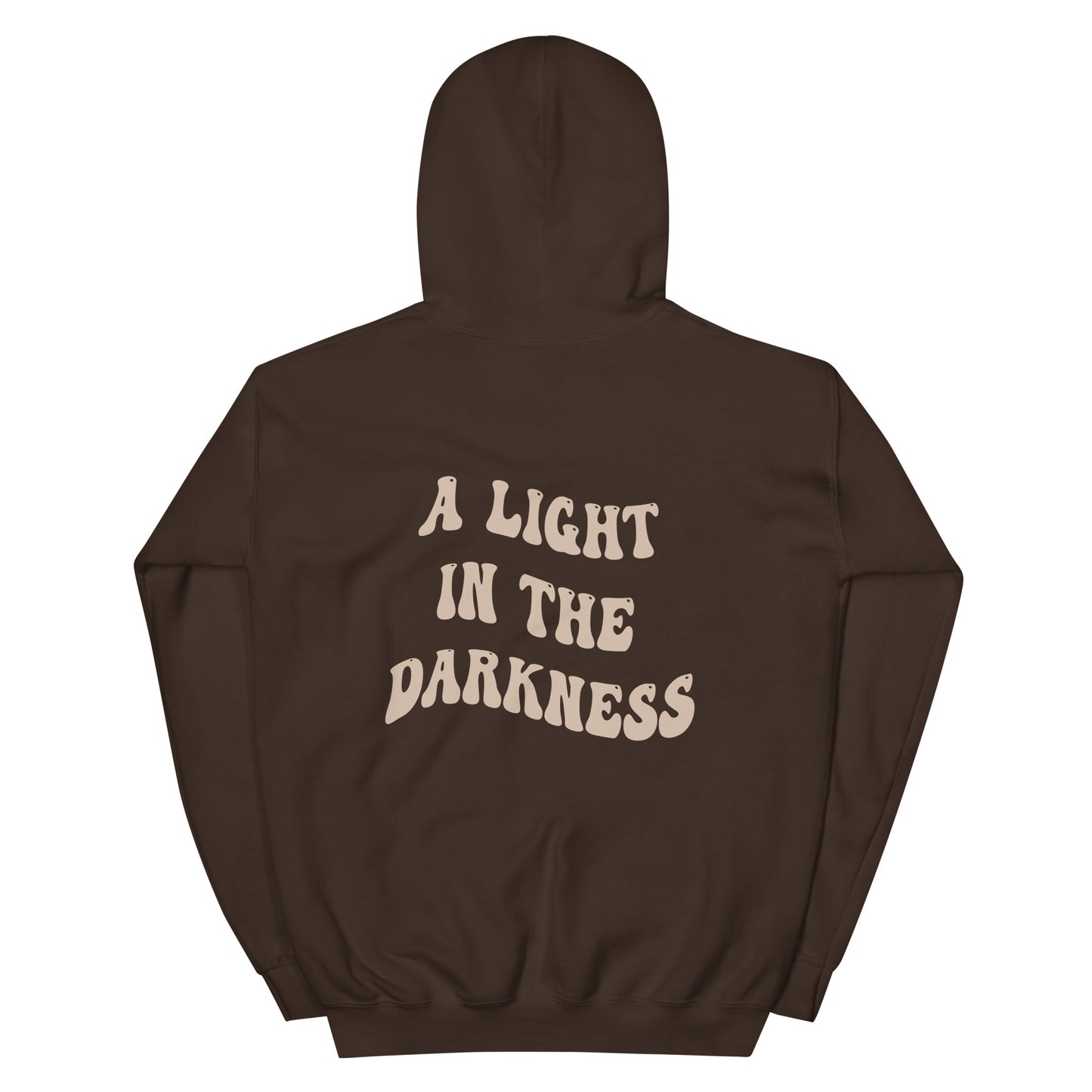 A LIGHT IN THE DARKNESS HOODIE