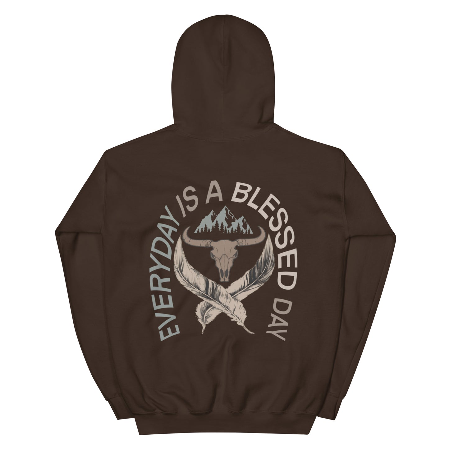 EVERYDAY IS A BLESSED DAY HOODIE