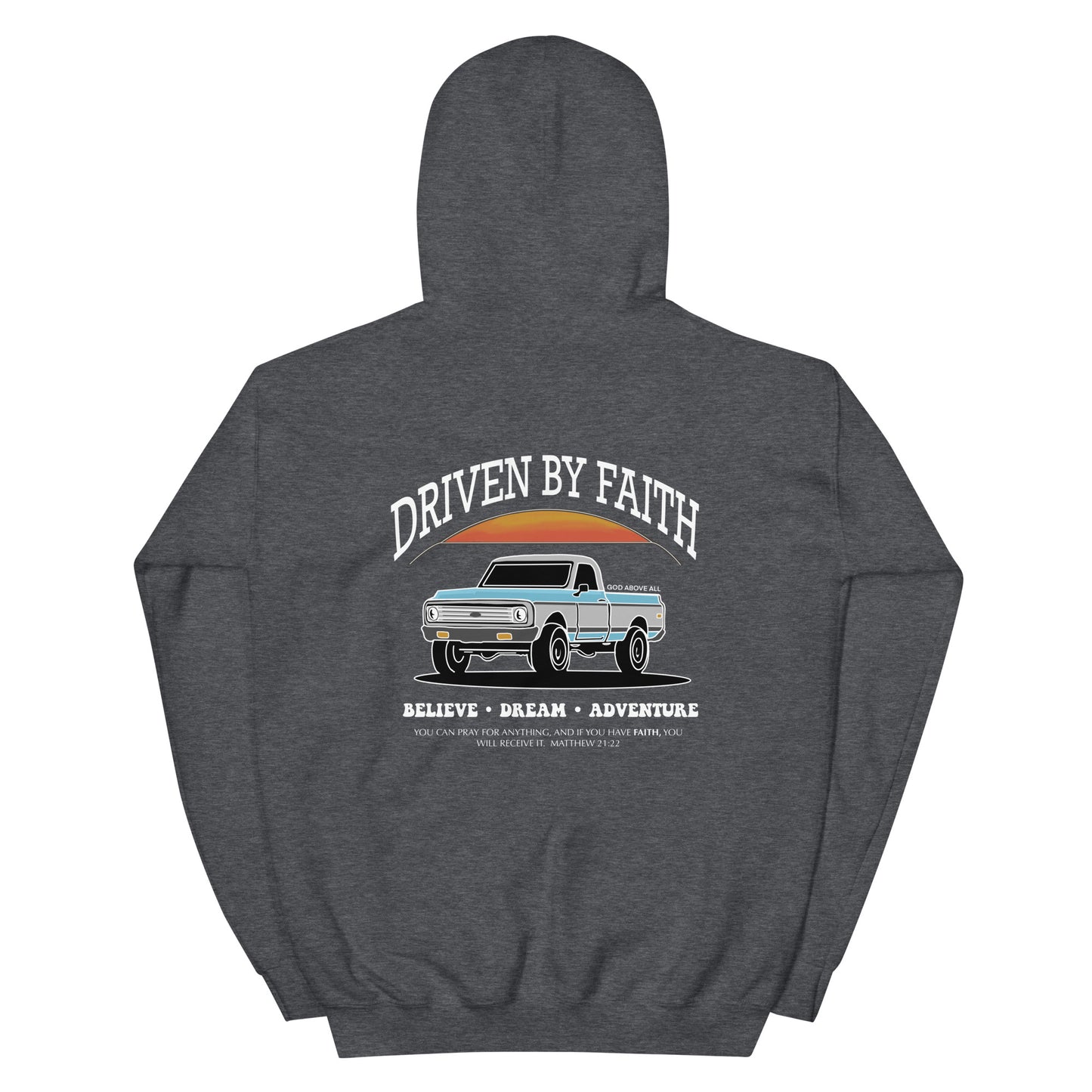 DRIVEN BY FAITH HOODIE