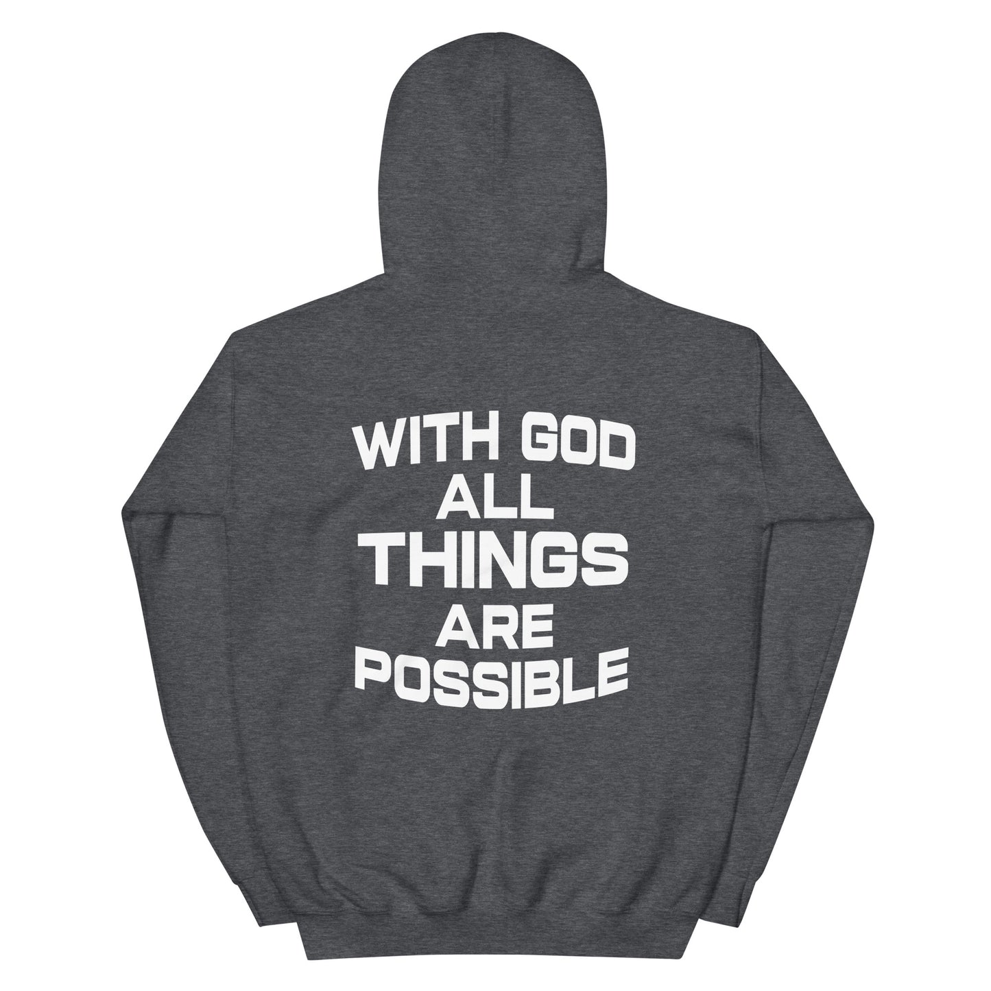 WITH GOD ALL THINGS ARE POSSIBLE HOODIE