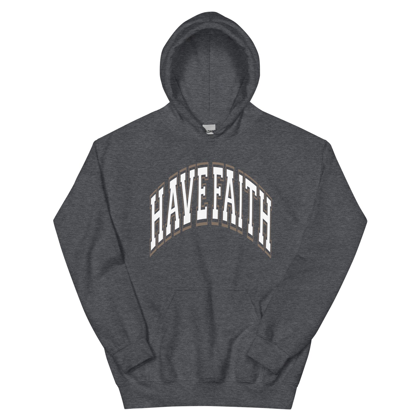 HAVE FAITH HOODIE