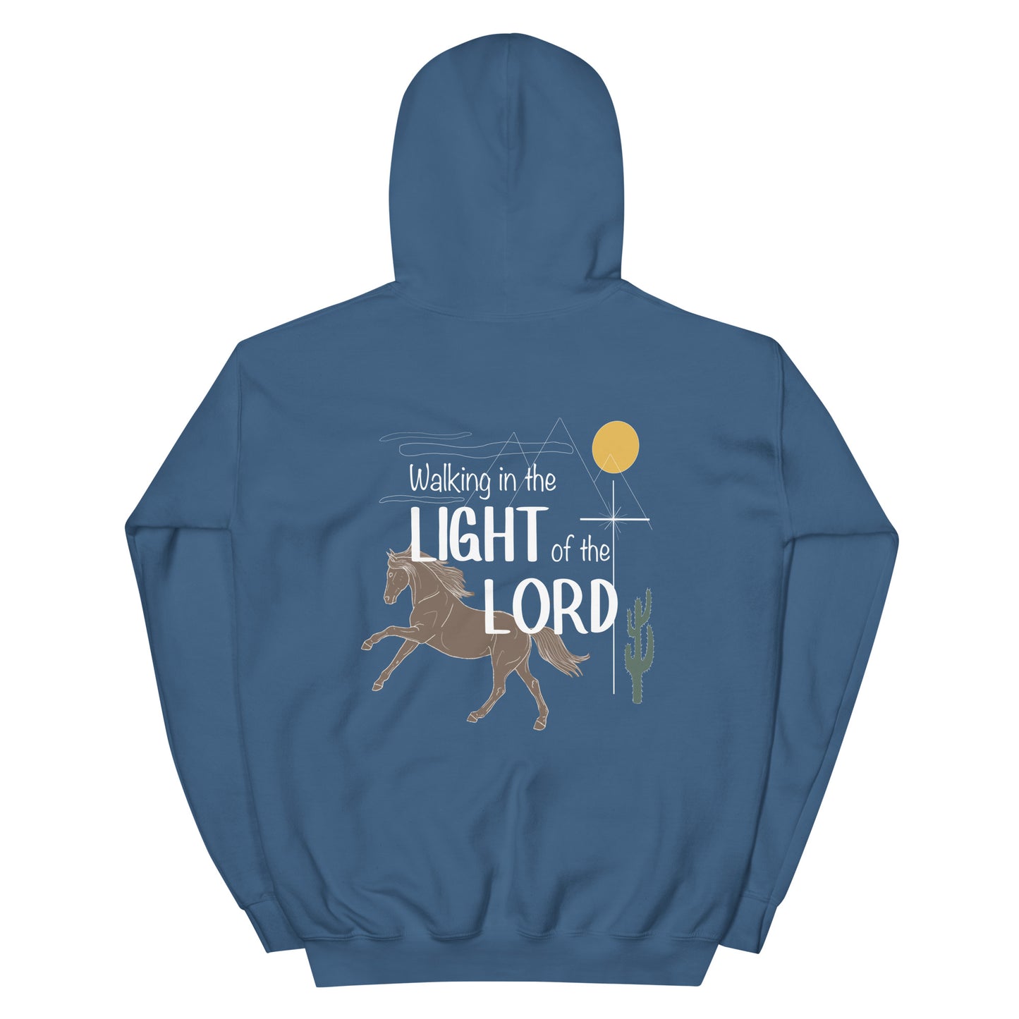 WALKING IN THE LIGHT OF THE LORD HOODIE