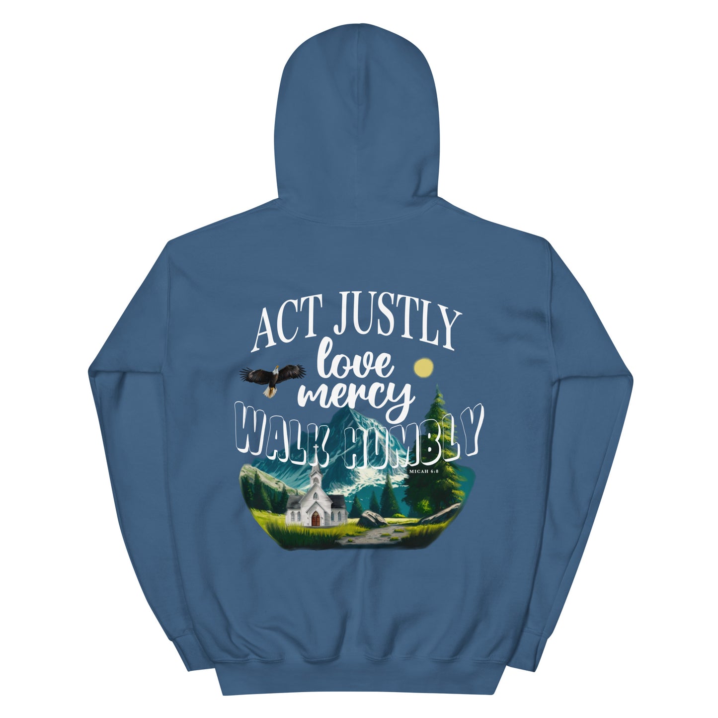 ACT JUSTLY LOVE MERCY WALK HUMBLY HOODIE