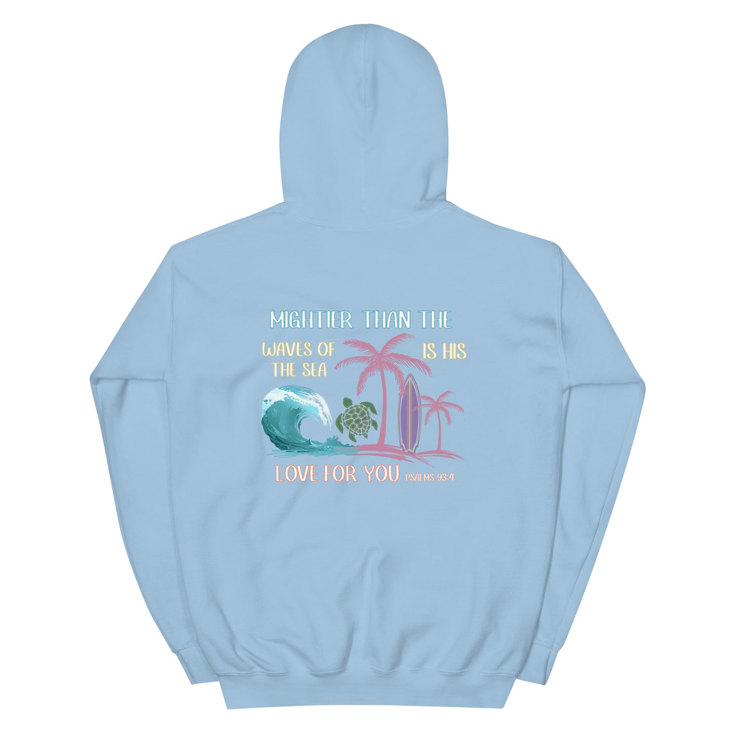 MIGHTIER THAN THE WAVES HOODIE