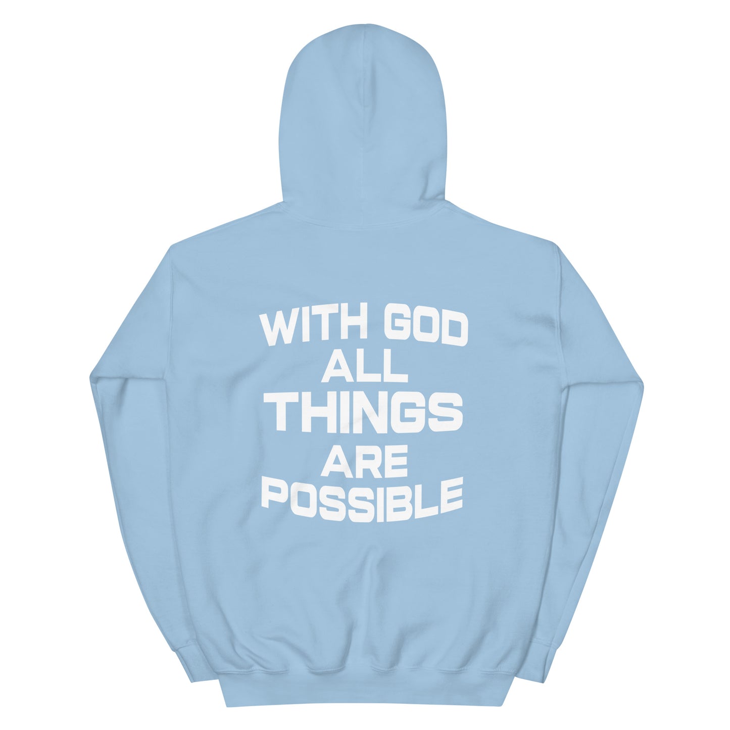 WITH GOD ALL THINGS ARE POSSIBLE HOODIE