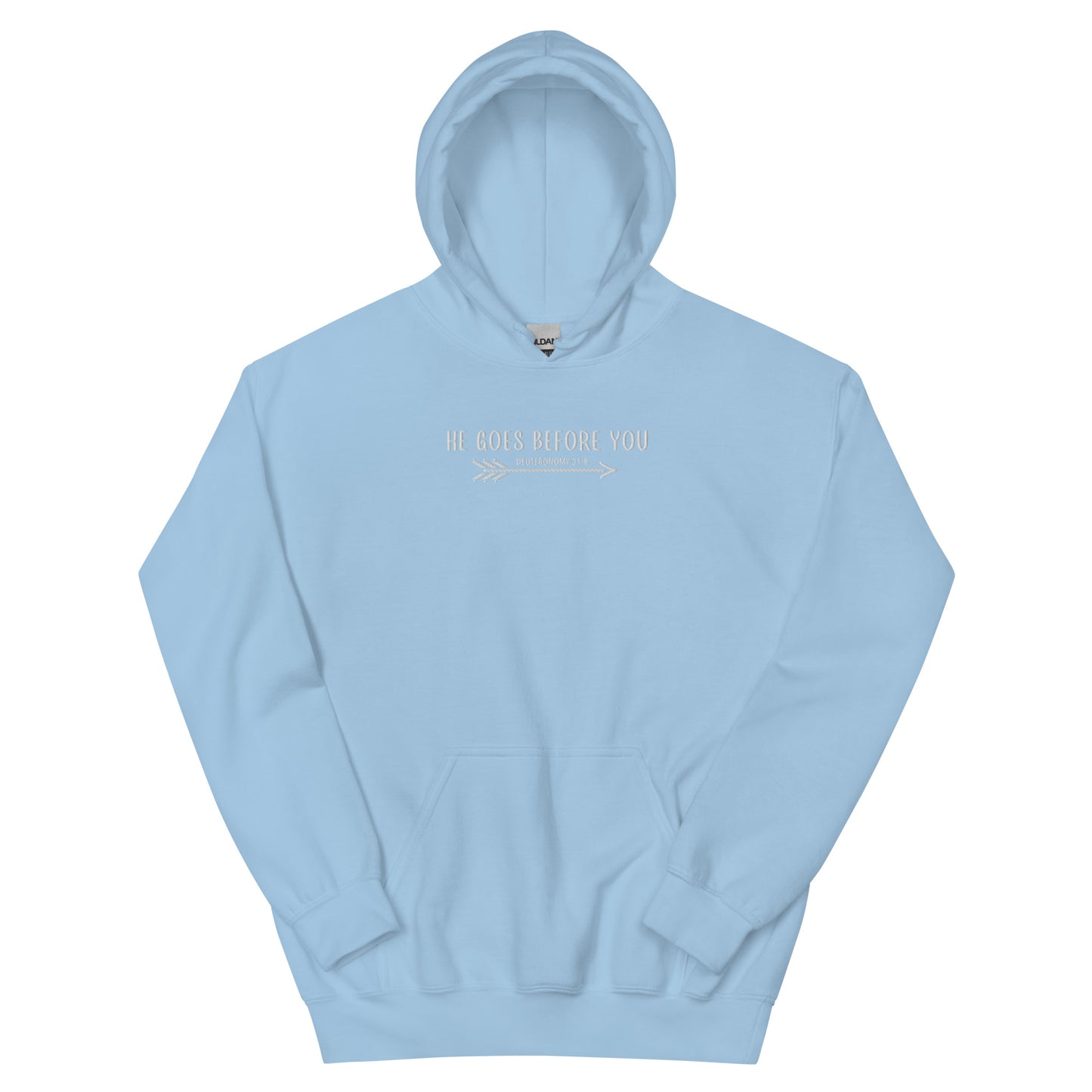 HE GOES BEFORE YOU HOODIE (EMBROIDERED)